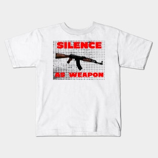 silence as weapon Kids T-Shirt